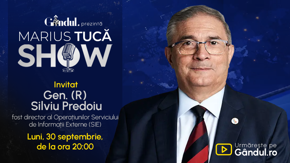 Marius Tucă Show începe luni, 30 septembrie, de la ora 20.00, live pe gândul.ro. Invitat: Gen. (R) Silviu Predoiu