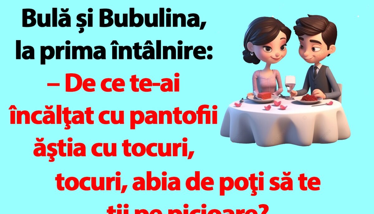 BANC | Bulă și Bubulina, la prima întâlnire