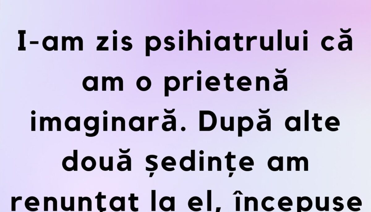 BANCUL ZILEI | Psihiatrul și iubita imaginară