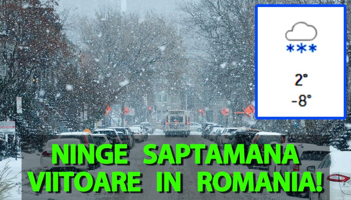 Ninge săptămâna viitoare în România! Pe ce dată vin ninsorile, potrivit meteorologilor Accuweather