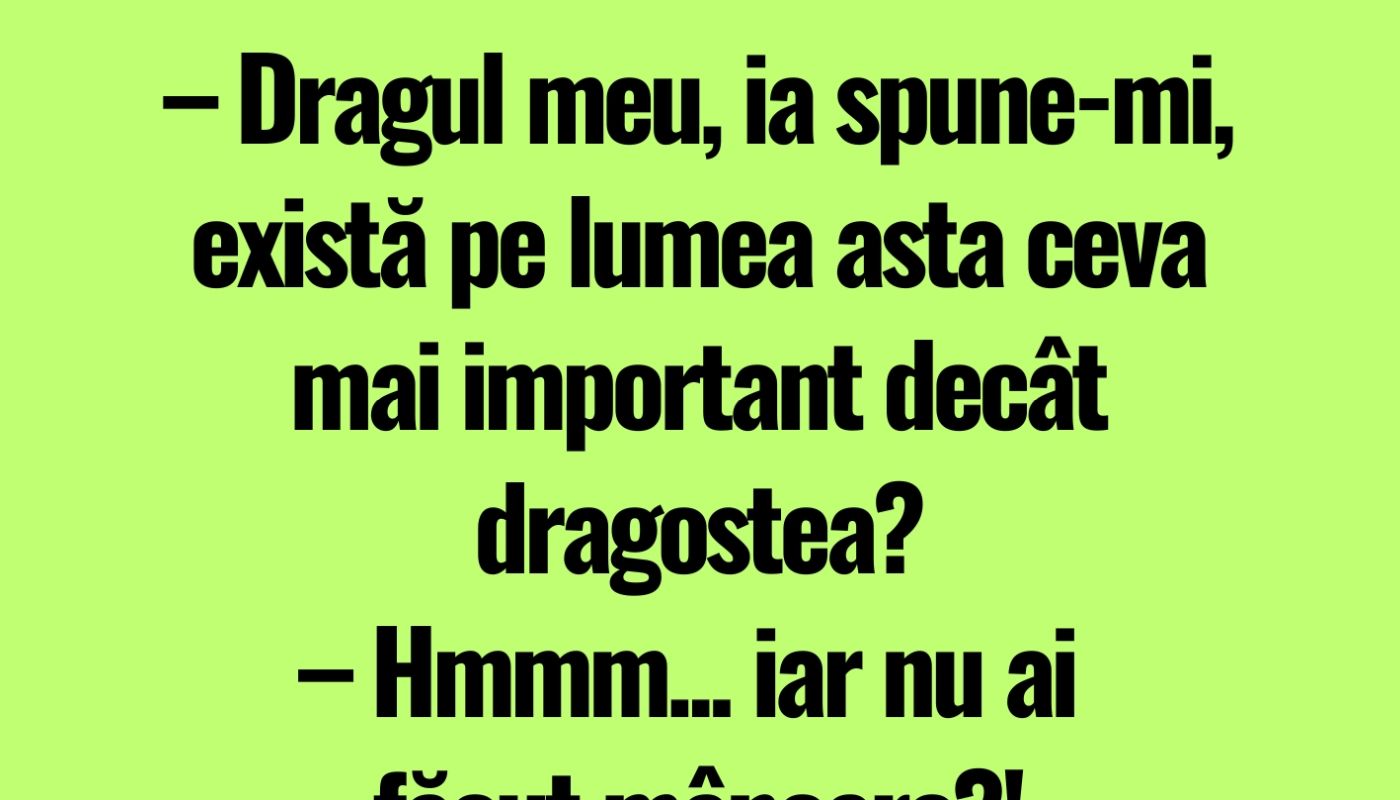 BANCUL DE LUNI | „Există pe lumea asta ceva mai important decât dragostea?”