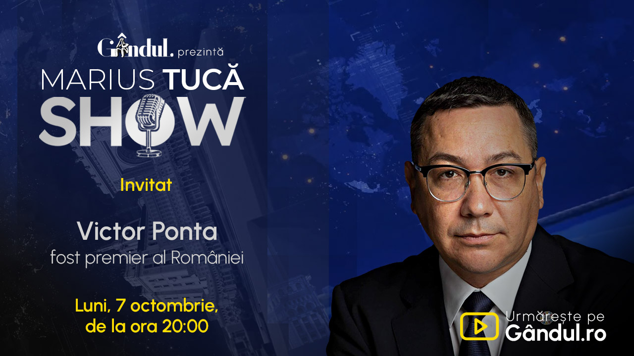 Marius Tucă Show începe luni, 7 octombrie, de la ora 20.00, live pe Gândul. Invitat: Victor Ponta