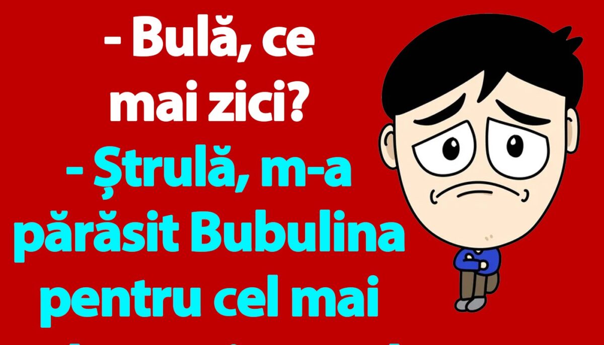 BANC | Bulă și Ștrulă stau de vorbă: „M-a părăsit Bubulina pentru cel mai bun prieten”