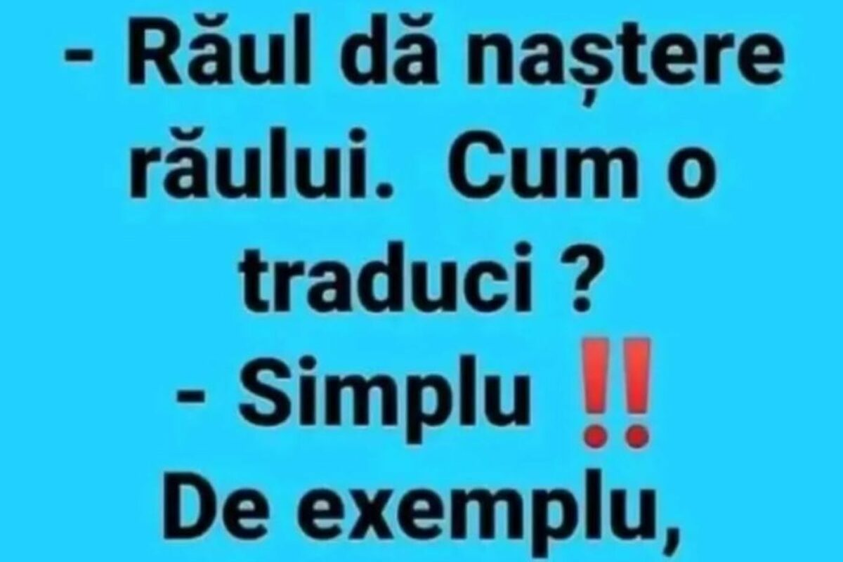 BANCUL ZILEI | Răul dă naștere răului