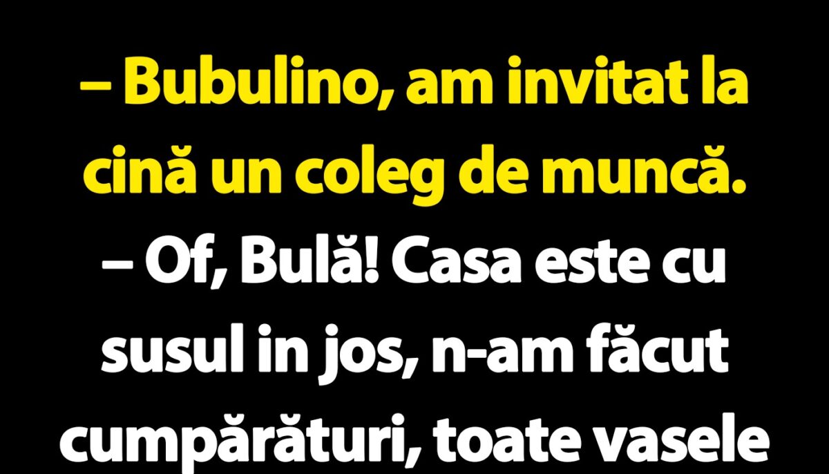 BANC | Bulă a invitat la cină un coleg de muncă