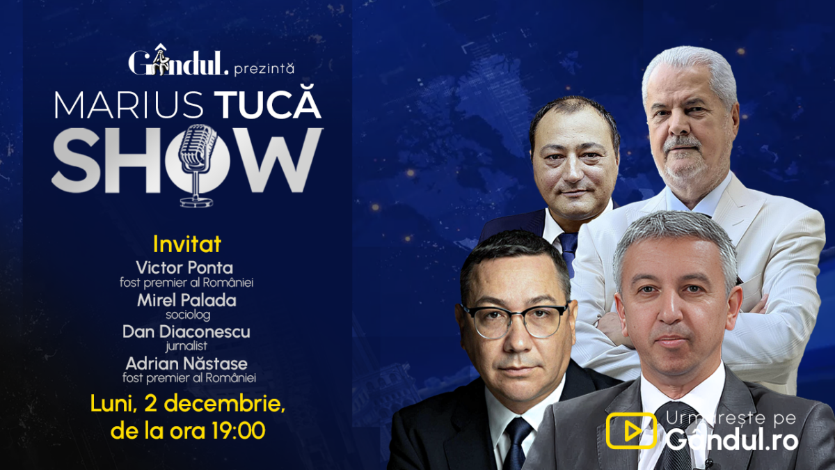 Marius Tucă Show începe luni, 2 decembrie, de la ora 19.00, live pe gândul.ro. Invitați: Victor Ponta, Mirel Palada, Adrian Năstase, Dan Diaconescu