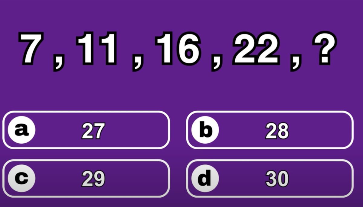 Test de inteligență | 7, 11, 16, 22. Ce număr urmează: 27, 28, 29 sau 30?