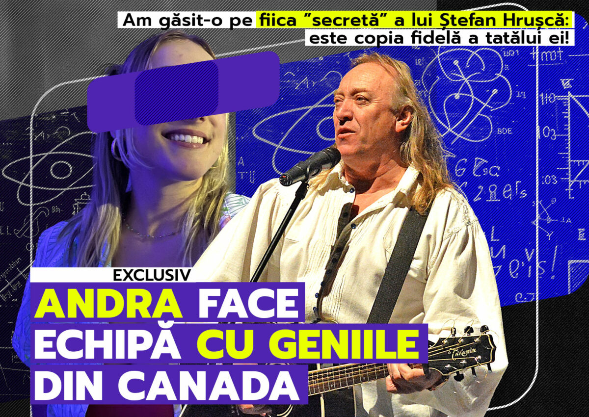 Am găsit-o pe fiica ”secretă” a lui Ștefan Hrușcă: Este copia fidelă a tatălui ei! Andra face echipă cu geniile din Canada