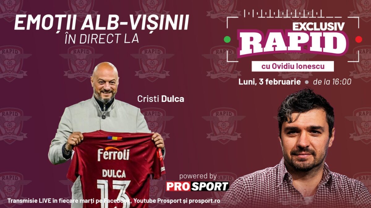 „EXCLUSIV RAPID” cu fostul căpitan al Rapidului, Cristi Dulca începe la ora 16:00, în direct pe YouTube – ProSport!