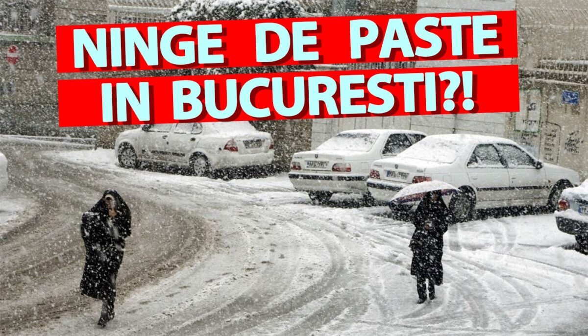 Ninge de Paște în București?! Meteorologii EaseWeather au modificat prognoza